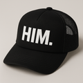 HIM. trucker cap